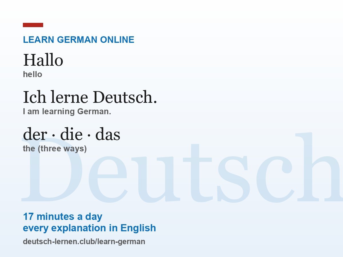 German course with an English interface: example cards Hallo, Ich lerne Deutsch, der die das